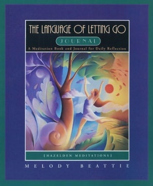 The Language of Letting Go: A Meditation Book and Journal for Daily ...