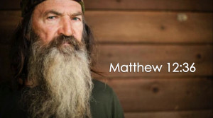 Bible Verse For Phil Robertson (and the rest of us)