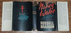 NANCY WAKE Story of a Very Brave Woman. Russell Braddon 1956 1st Nazis ...