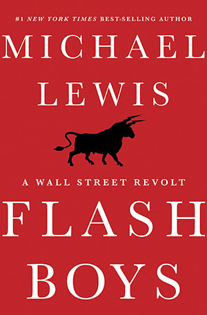 Felix Salmon on Michael Lewis’ Flash Boys