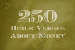 250 Bible Verses About Money