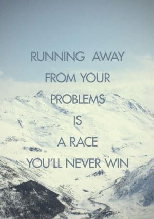 you ll never win life quotes challenges runningaway motivation quotes ...