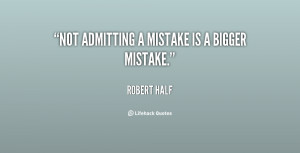 Admitting Mistakes Quotes