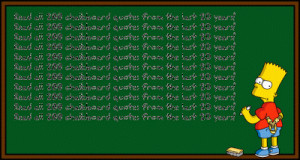 Read all 288 of Bart Simpson's chalkboard quotes