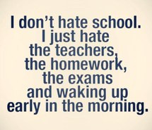 school, homework, quote, funny, hate school