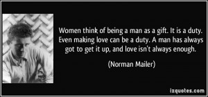 man-as-a-gift-it-is-a-duty-even-making-love-can-be-a-duty-a-man ...