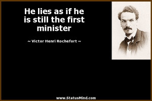 ... the first minister - Victor Henri Rochefort Quotes - StatusMind.com