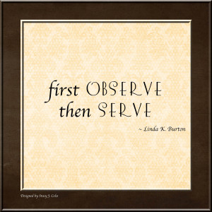 observe serve quote from ann m dibb 2nd counselor in
