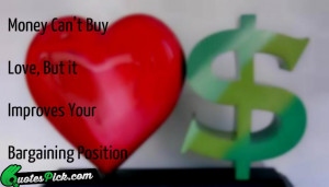 Money Cant Buy Love by unknown Picture Quotes