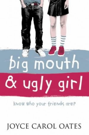 REVIEW: Big Mouth and Ugly Girl by Joyce Carol Oates