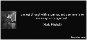 quote-i-am-just-through-with-a-summer-and-a-summer-is-to-me-always-a ...