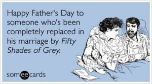 fifty-shades-of-grey-fathers-day-ecards-someecards.jpg
