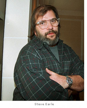 If I can get Me out of the way, I can do anything. - Steve Earle