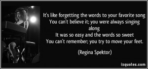 It's like forgetting the words to your favorite song You can't believe ...