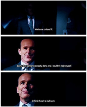 Agent Coulson, everyone. The best.