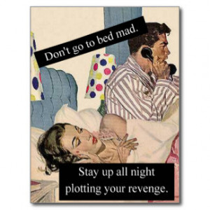 Don't Go To Bed Mad Postcard