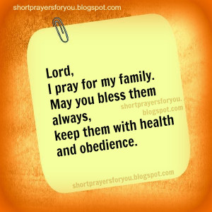 Lord, I pray for my family Short Prayer