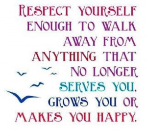 Motivational Quotes respect serves grow happy