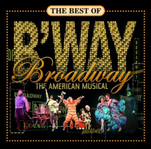 the broadway musical. Broadway: American Musical The Best of Broadway ...