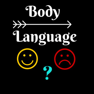 ... your BODY LANGUAGESay ?? - People Listen to You Less & Watch you more