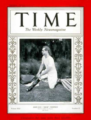 Time - John Hay Whitney - Mar. 27, 1933 - Business - Publishing ...