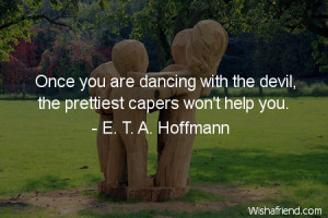 dancing-Once you are dancing with the devil, the prettiest capers won ...
