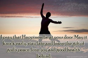 ... happy quotes thoughts door gift peace love good health joy best great