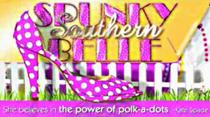 Southern Belle Quotes Spunky southern belle