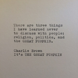Charlie Brown Great Pumpkin Halloween Quote / Typewriter Quote