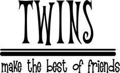 Twin Sayings Quotes Twin sayings