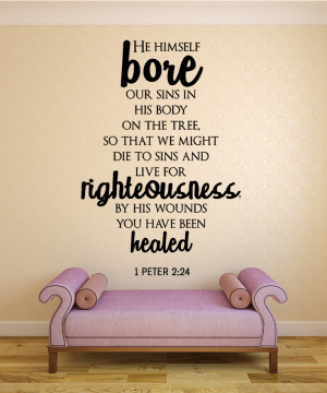 Peter 2:24 He himself...Christian Wall Decal Quotes