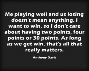 ... Anthony Davis quotes. Click on a quote to open an image with the quote