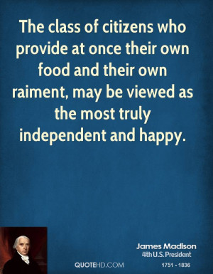 The class of citizens who provide at once their own food and their own ...