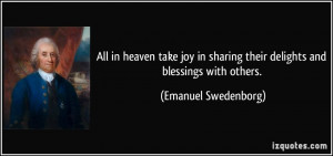 All in heaven take joy in sharing their delights and blessings with ...