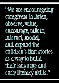 We are encouraging caregivers to recognize prenarratives, listen ...
