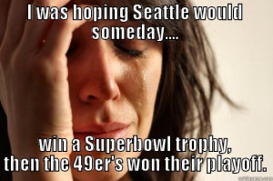 Seattle Seahawks suck - I WAS HOPING SEATTLE WOULD SOMEDAY.... WIN A ...
