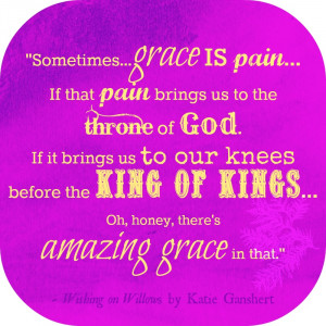 grace is pain quote from Willows