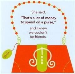 ... for this image include: purse, quote, shopping, friendship and funny