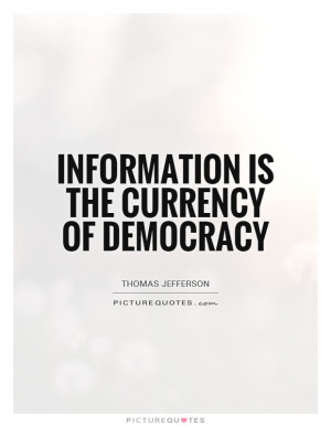 ... Jefferson Quotes Knowledge Quotes Democracy Quotes Information Quotes