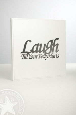 Acrylic Quote Board | Laugh Till Your Belly Hurts