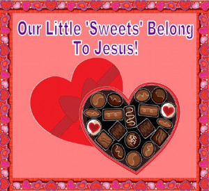 ... Little 'Sweets' Belong To Jesus! - Christian Valentine's Day Display