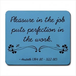 Aristotle Work Job Quote Computer Mouse Pad