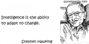 intelligence is the ability to adapt to change quotespedia info