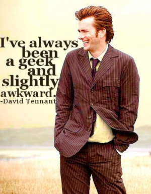 ... , Quote, Doctorwho, Doctors Who, David Tennant, People, Davidtennant