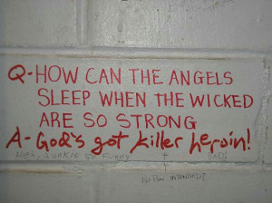 angel, art, devil, drugs, funny, god, graffiti, heroin, junkie, killer ...