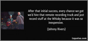 After that initial success, every chance we got we'd hire that remote ...