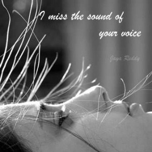 Miss The Sound Of Your Voice