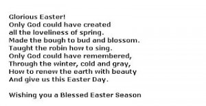 Below you will find some Easter Poems Quotes.