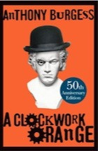 Clockwork Orange Book Quotes A clockwork orange; by anthony