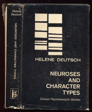 Neuroses and Character Types: Clinical Psychoanalytic Studies